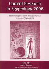 Current Research in Egyptology 2006