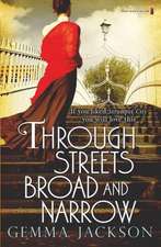 Through Streets Broad And Narrow