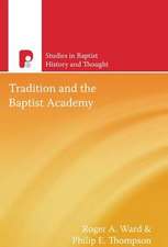 Tradition and the Baptist Academy