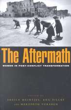 The Aftermath: Women in Post-conflict Transformation