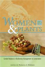 Women and Plants: Gender Relations in Biodiversity Management and Conservation