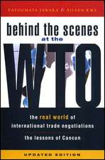 Behind the Scenes at the WTO: The Real World of International Trade Negotiations/Lessons of Cancun