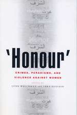 'Honour': Crimes, Paradigms, and Violence Against Women