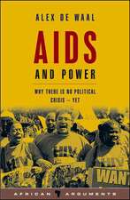 AIDS and Power: Why there is no political crisis - yet