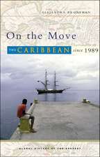 On The Move: The Caribbean Since 1989