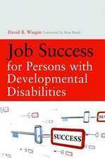 Job Success for Persons with Developmental Disabilities