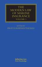 The Modern Law of Marine Insurance: Volume 3