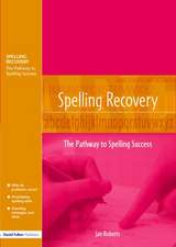 Spelling Recovery: The Pathway to Spelling Success