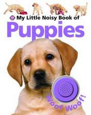 Priddy, R: My Little Noisy Book of Puppies