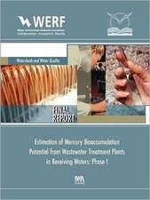 Estimation of Mercury Bioaccumulation Potential from Wastewater Treatment Plants in Receiving Waters