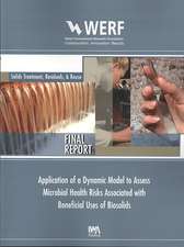 Application of a Dynamic Model to Assess Microbial Health Risks Associated with Beneficial Uses of Biosolids