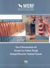 Fate of Pharmaceuticals and Personal Care Products Through Municipal Wastewater Treatment Processes: A Pilot Study