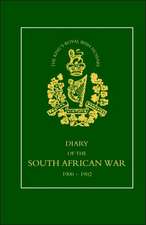 8th (King OS Royal Irish) Hussars Diary of the South African War, 1900-1902: A Story of the 11th Battalion Royal Irish Rifles (South Antrim Volunteers), from Bordon to Thiepval