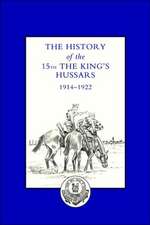 History of the 15th the King OS Hussars 1914-1922