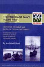 History of the Great War. the Merchant Navy Volume III