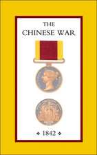 Chinese War, an Account of All the Operations of the British Forces (China 1842)