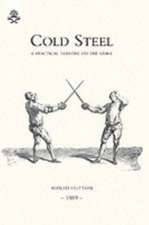 Cold Steel: A Practical Treatise on the Sabre (1889)