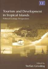 Tourism and Development in Tropical Islands – Political Ecology Perspectives