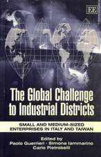 The Global Challenge to Industrial Districts – Small and Medium–sized Enterprises in Italy and Taiwan