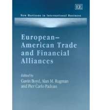 European–American Trade and Financial Alliances