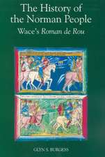 The History of the Norman People – Wace′s Roman de Rou