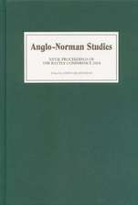 Anglo–Norman Studies XXVII – Proceedings of the Battle Conference 2004