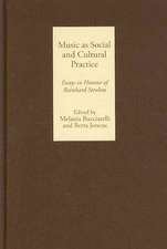 Music as Social and Cultural Practice – Essays in Honour of Reinhard Strohm