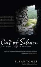 Out of Silence – A Pianist`s Yearbook