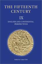 The Fifteenth Century IX – English and Continental Perspectives