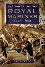 The Birth of the Royal Marines, 1664–1802