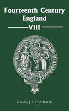 Fourteenth Century England VIII