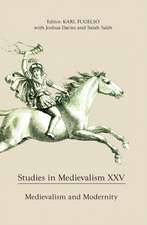 Studies in Medievalism XXV – Medievalism and Modernity