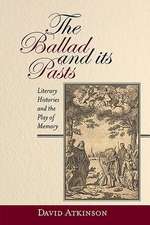 The Ballad and its Pasts – Literary Histories and the Play of Memory