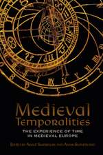 Medieval Temporalities – The Experience of Time in Medieval Europe