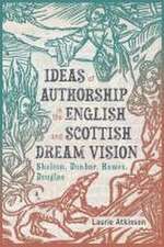 Ideas of Authorship in the English and Scottish Dream Vision – Skelton, Dunbar, Hawes, Douglas