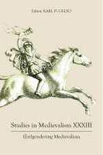 Studies in Medievalism XXXIII – (En)gendering Medievalism