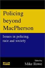 Policing beyond Macpherson