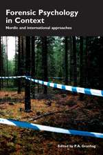 Forensic Psychology in Context: Nordic and International Approaches