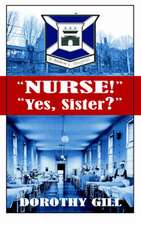 Nurse! Yes, Sister?