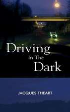 Driving in the Dark