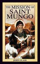 The Mission of Saint Mungo