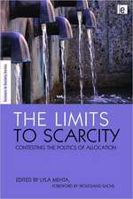 The Limits to Scarcity: Contesting the Politics of Allocation