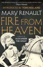 Renault, M: Fire from Heaven