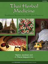 Thai Herbal Medicine: Traditional Recipes for Health and Harmony