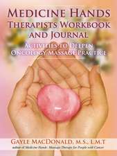 Medicine Hands Therapists Workbook and Journal