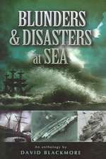 Blunders and Disasters at Sea