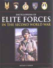 Haskew, M: Encyclopedia of Elite Forces in the Second World