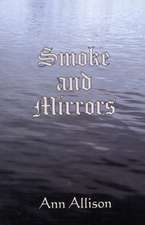 Smoke and Mirrors