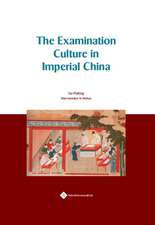 Examination Culture in Imperial China