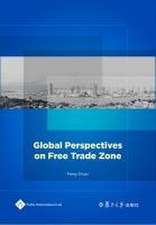 Global Perspectives on Free Trade Zones